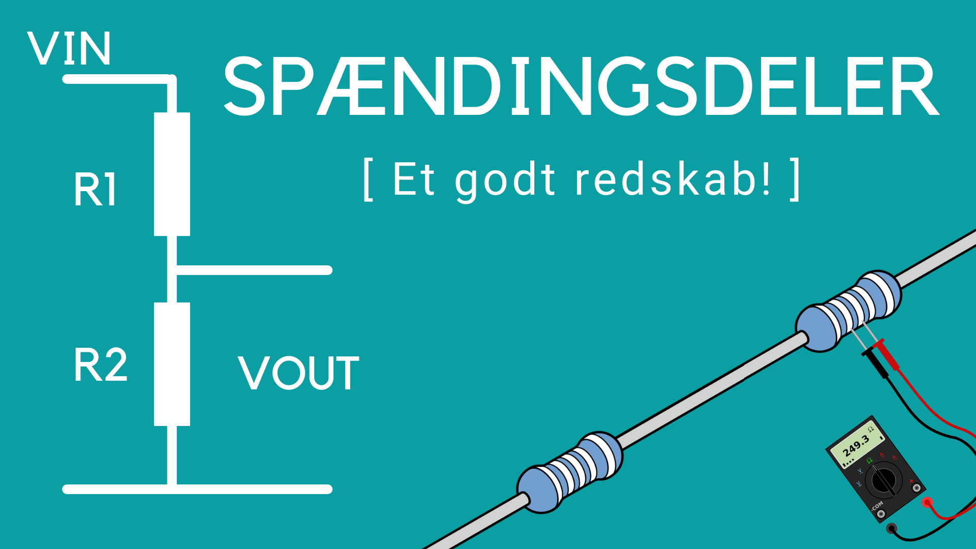 Image of Spændingsdeler - delkredsløbet en hver hobbyist skal kende til!