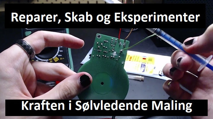 Image of Reparer, Skab og Eksperimenter: Kraften i Sølvledende Maling
